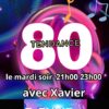 tendance 80 avec Xavier du mardi 9 décembre